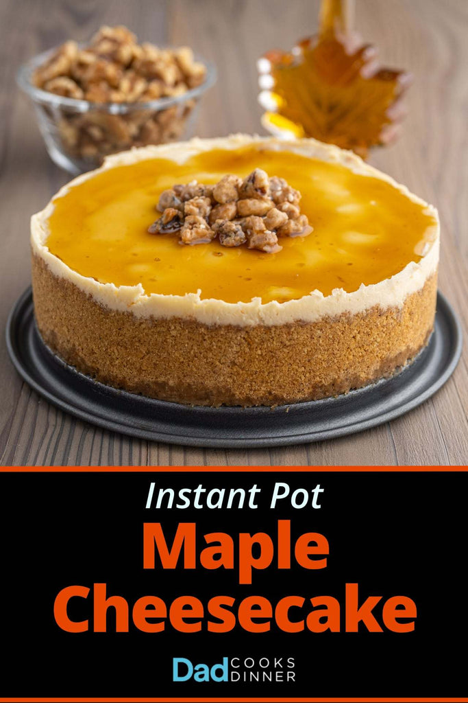 Instant Pot Maple Cheesecake with Candied Walnuts