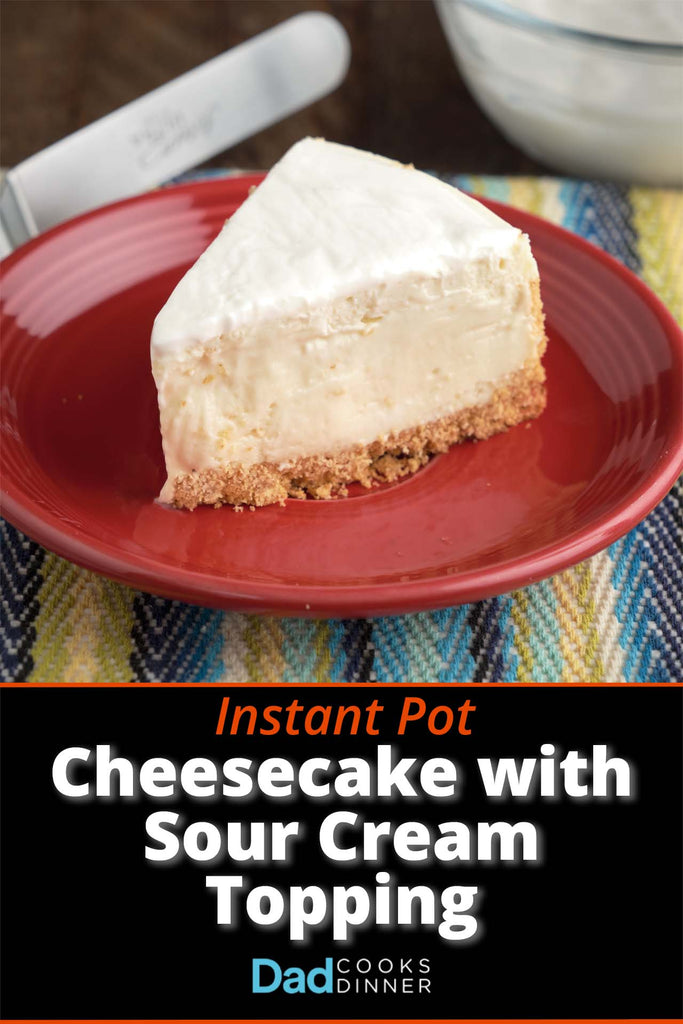 Instant Pot Cheesecake with Sour Cream Topping