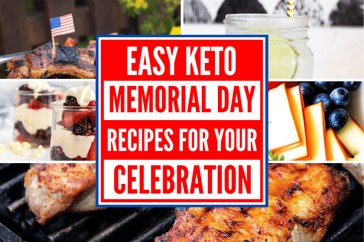 Keto Memorial Day Recipes for Your Low Carb Gathering